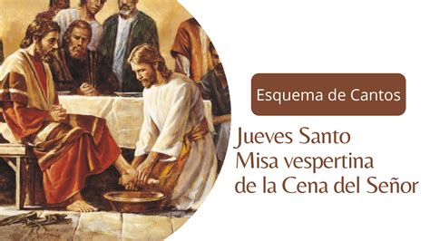 esquema misa jueves santo